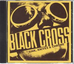 Black Cross (USA) : Sink, Knives & Chrome